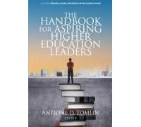 The Handbook For Aspiring Higher Education Leaders