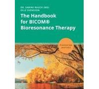 The Handbook For Bicom® Bioresonance Therapy