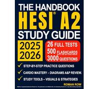 The Handbook HESI A2 Study Guide: From Confused to Confident | Real Exam Simulations, Review Sheets, and Instant Feedback Tools to to Boost Your Score with Confidence