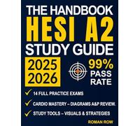 The Handbook HESI A2 Study Guide: From Confused to Confident | Real Exam Simulations, Review Sheets, and Instant Feedback Tools to Confidently Pass on Your First Attempt