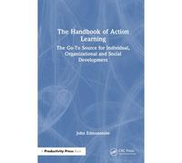 The Handbook Of Action Learning