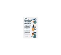 The Handbook Of Action Learning