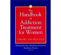 The Handbook of Addiction Treatment for Women Straussner, Shulamith Lala Ashenberg, Straussner, Brown, Phillip (Auteur)
