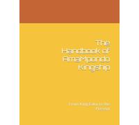 The Handbook of AmaMpondo Kingship: From King Faku to the Present