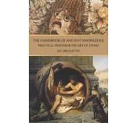 The Handbook Of Ancient Knowledge