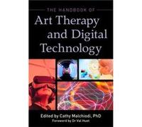 The Handbook of Art Therapy and Digital Technology Inconnu (Auteur)