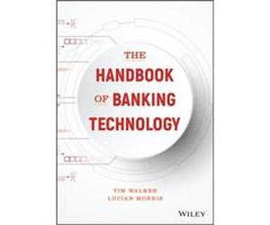 The Handbook of Banking Technology by Lucian Morris Lucian Morris (Auteur)