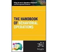 The Handbook Of Behavioral Operations