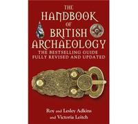 The Handbook of British Archaeology by Victoria Leitch Roy A Adkins, Lesley Adkins, Victoria Leitch (Auteur)