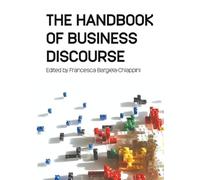 The Handbook of Business Discourse