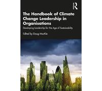 The Handbook of Climate Change Leadership in Organisations