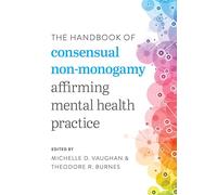 The Handbook of Consensual Non-Monogamy