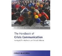 The Handbook Of Crisis Communication