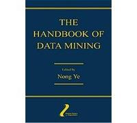 The Handbook of Data Mining