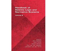 The Handbook Of Deontic Logic And Normative Systems, Volume 2