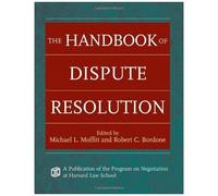 The Handbook Of Dispute Resolution