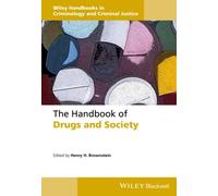 The Handbook of Drugs and Society Henry H Brownstein, (Auteur)