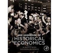 The Handbook of Historical Economics The Handbook of Historical Economics (Auteur)