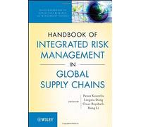The Handbook Of Integrated Risk Management In Global Supply Chains