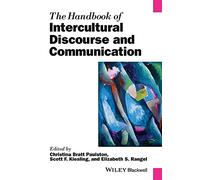The Handbook of Intercultural Discourse and Communication