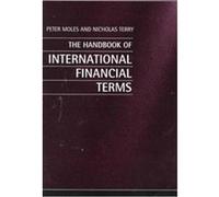 The Handbook of International Financial Terms Nicholas Terry, Peter Moles (Auteur)