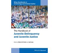 The Handbook Of Juvenile Delinquency And Juvenile Justice