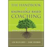 The Handbook of KnowledgeBased Coaching by Leni Wildflower Hardcover Book Leni Wildflower (Auteur)