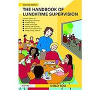 The Handbook of Lunchtime Supervision Shirley Rose (Auteur)
