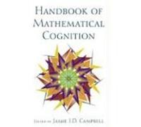 The Handbook of Mathematical Cognition Campbell, Jamie I. D. (Auteur)