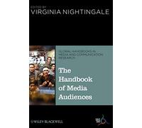 The Handbook of Media Audiences