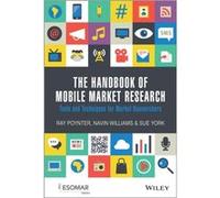 The Handbook of Mobile Market Research by Sue York York, Sue (Auteur)