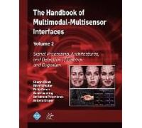 The Handbook Of Multimodal-Multisensor Interfaces, Volume 2