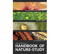 The Handbook Of Nature Study In Color - Wildflowers, Weeds & Cultivated Crops