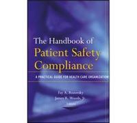 The Handbook of Patient Safety Compliance The Handbook of Patient Safety Compliance (Auteur)