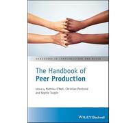 The Handbook of Peer Production