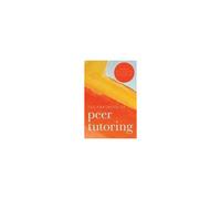 The Handbook Of Peer Tutoring
