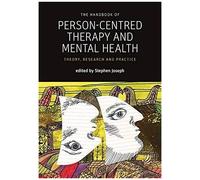 The Handbook Of Person-Centred Therapy And Mental Health