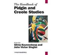 The Handbook of Pidgins and Creole Studies, Blackwell Handbooks in Linguistics