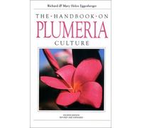 The Handbook of Plumeria Culture