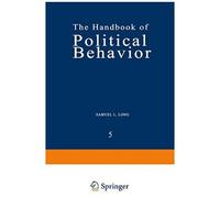 The Handbook Of Political Behavior