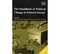 The Handbook of Political Change in Eastern Europe