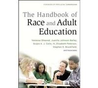 The Handbook of Race and Adult Education by V Sheared Hardcover Book