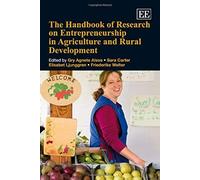 Handbook of Research on Entrepreneurship in Agriculture and Rural Development - [Livre en VO] Gry Agnete Alsos, Sara Carter, Elisabet Ljunggren, Friederike Welter (Auteur)