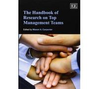 The Handbook of Research on Top Management Teams (Elgar Original Reference) (Research Handbooks in Business and Management Series) - [Livre en VO] Mason A Carpenter (Auteur)
