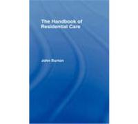The Handbook of Residential Care Burton, John, Burton, John (Auteur)