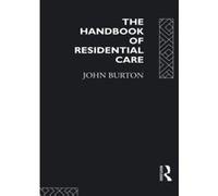 The Handbook Of Residential Care