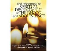 The Handbook Of Spiritual Development In Childhood And Adolescence, The Sage Program on Applied Developmental Science
