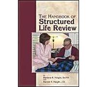The Handbook Of Structured Life Review