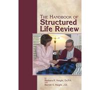 The Handbook Of Structured Life Review