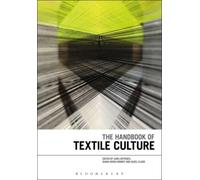The Handbook Of Textile Culture